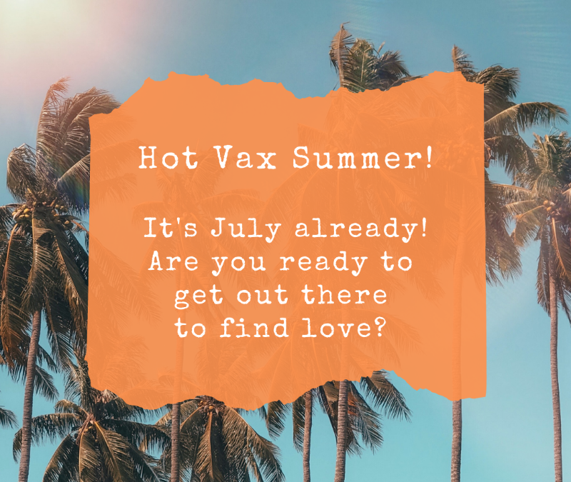 Hot Vax Summer!
